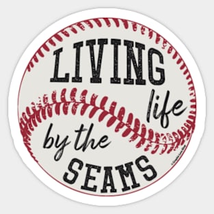 Living Life by the Seams - © Graphic Love Shop Sticker